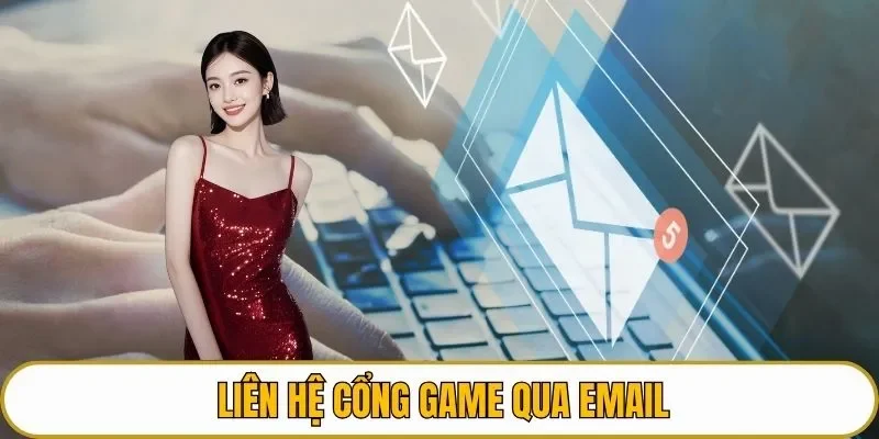 Liên hệ cổng game qua email