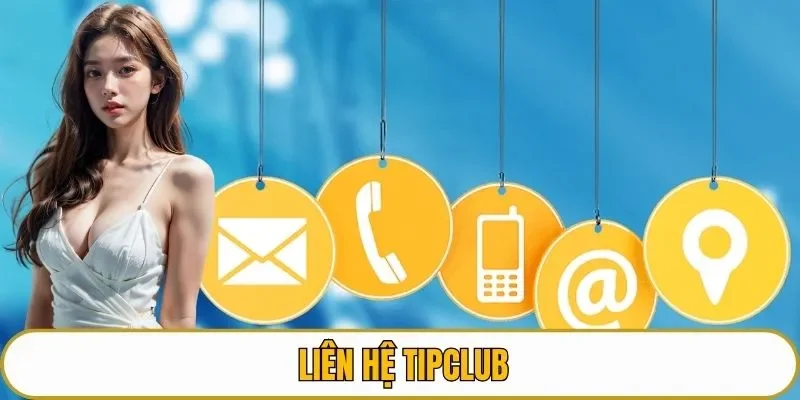 liên hệ TIPCLUB